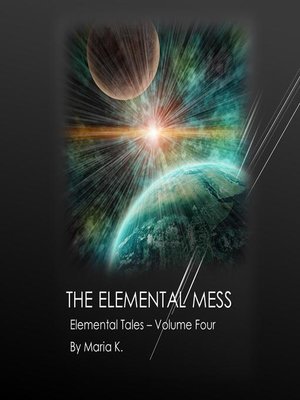 cover image of The Elemental Mess